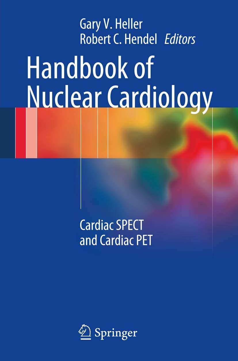 Handbook Of Nuclear Cardiology: Cardiac Spect And Cardiac Pet,Used