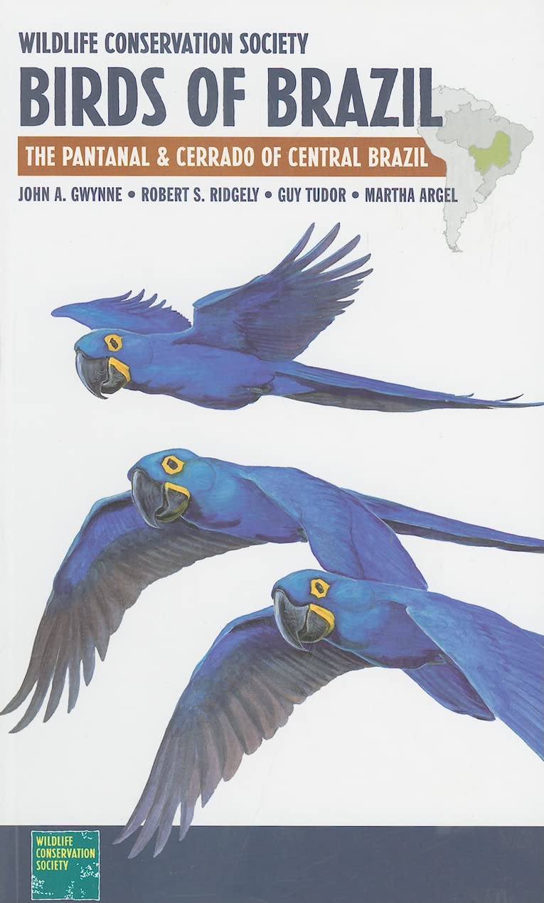 Wildlife Conservation Society Birds Of Brazil: The Pantanal And Cerrado Of Central Brazil