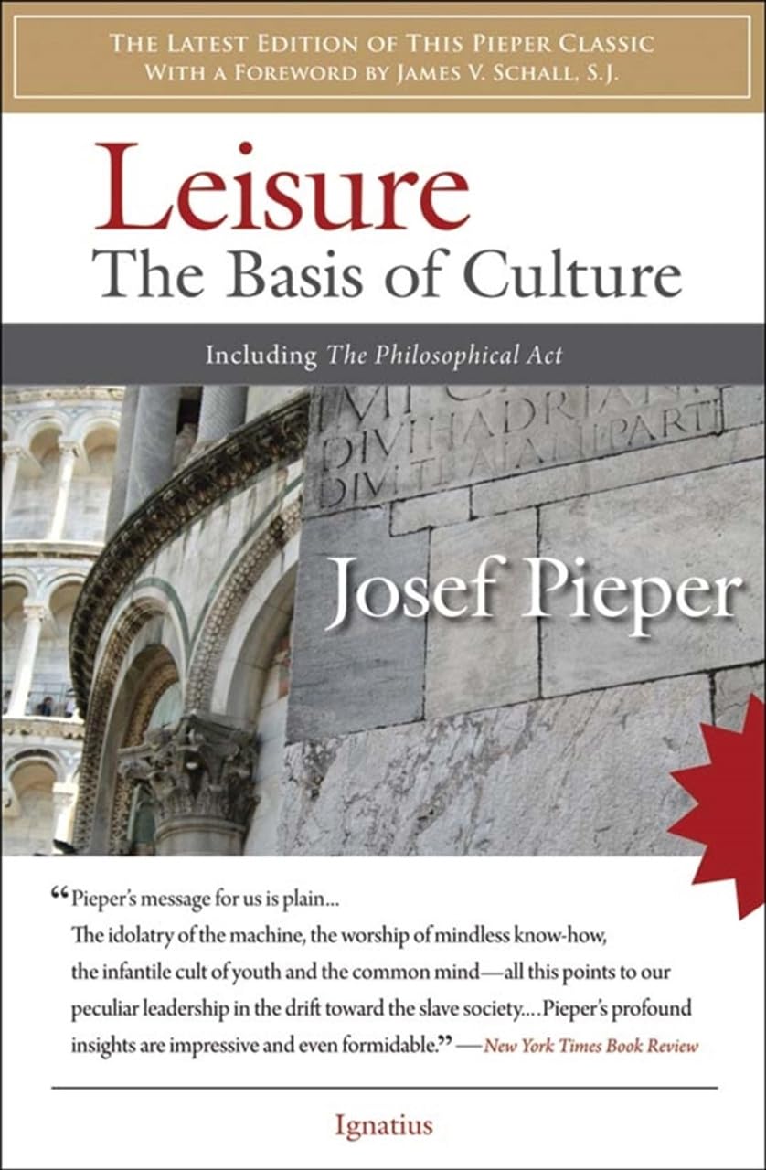 Leisure: The Basis Of Culture