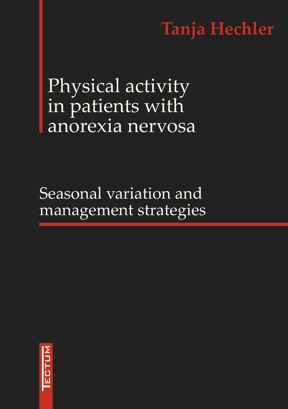 Physical Activity in patients with anorexia nervosa (German Edition),Used