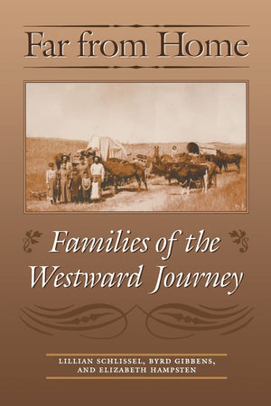 Far From Home: Families Of The Westward Journey,New