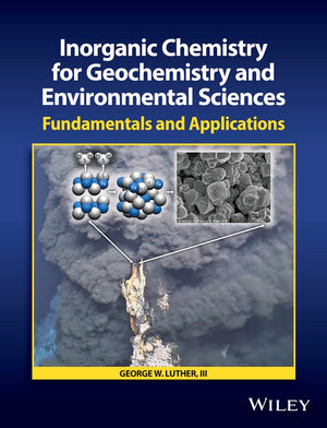 Inorganic Chemistry for Geochemistry and Environmental Sciences: Fundamentals and Applications,Used