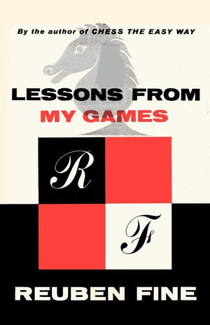 Lessons from My Games A Passion for Chess,Used