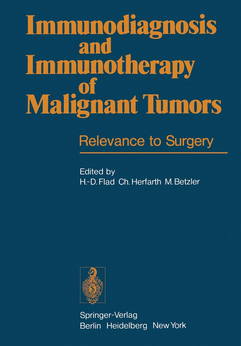 Immunodiagnosis and Immunotherapy of Malignant Tumors: Relevance to Surgery,Used