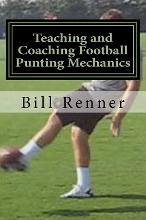Teaching and Coaching Football Punting Mechanics,Used