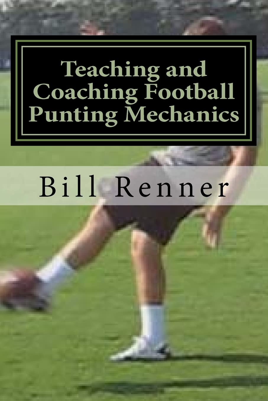Teaching and Coaching Football Punting Mechanics,Used