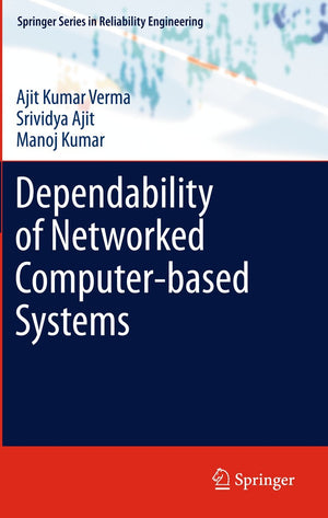 Dependability of Networked Computerbased Systems (Springer Series in Reliability Engineering),Used