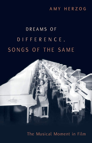 Dreams of Difference, Songs of the Same: The Musical Moment in Film,Used