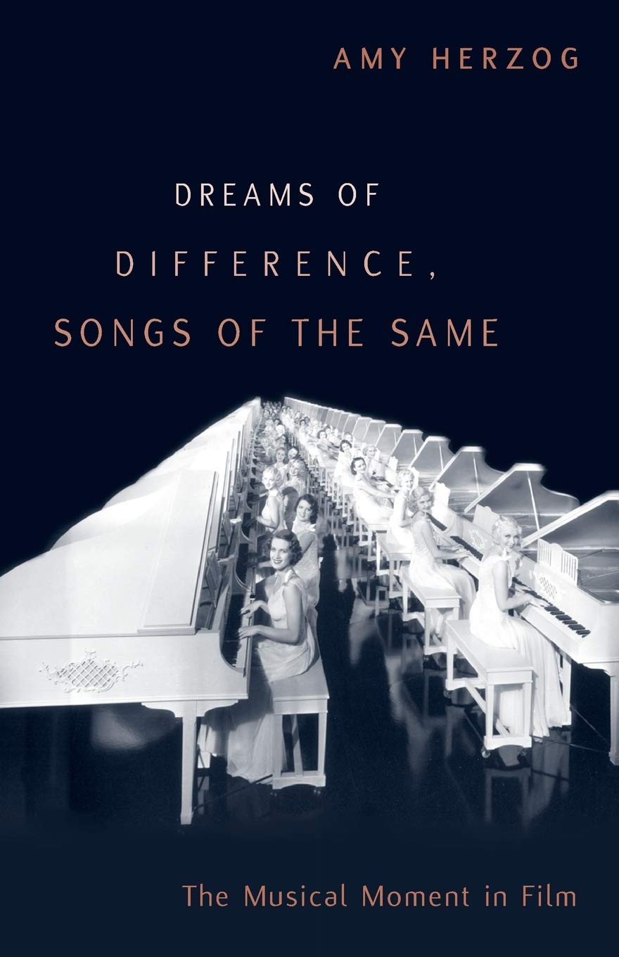 Dreams of Difference, Songs of the Same: The Musical Moment in Film,Used