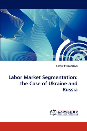 Labor Market Segmentation: the Case of Ukraine and Russia,Used