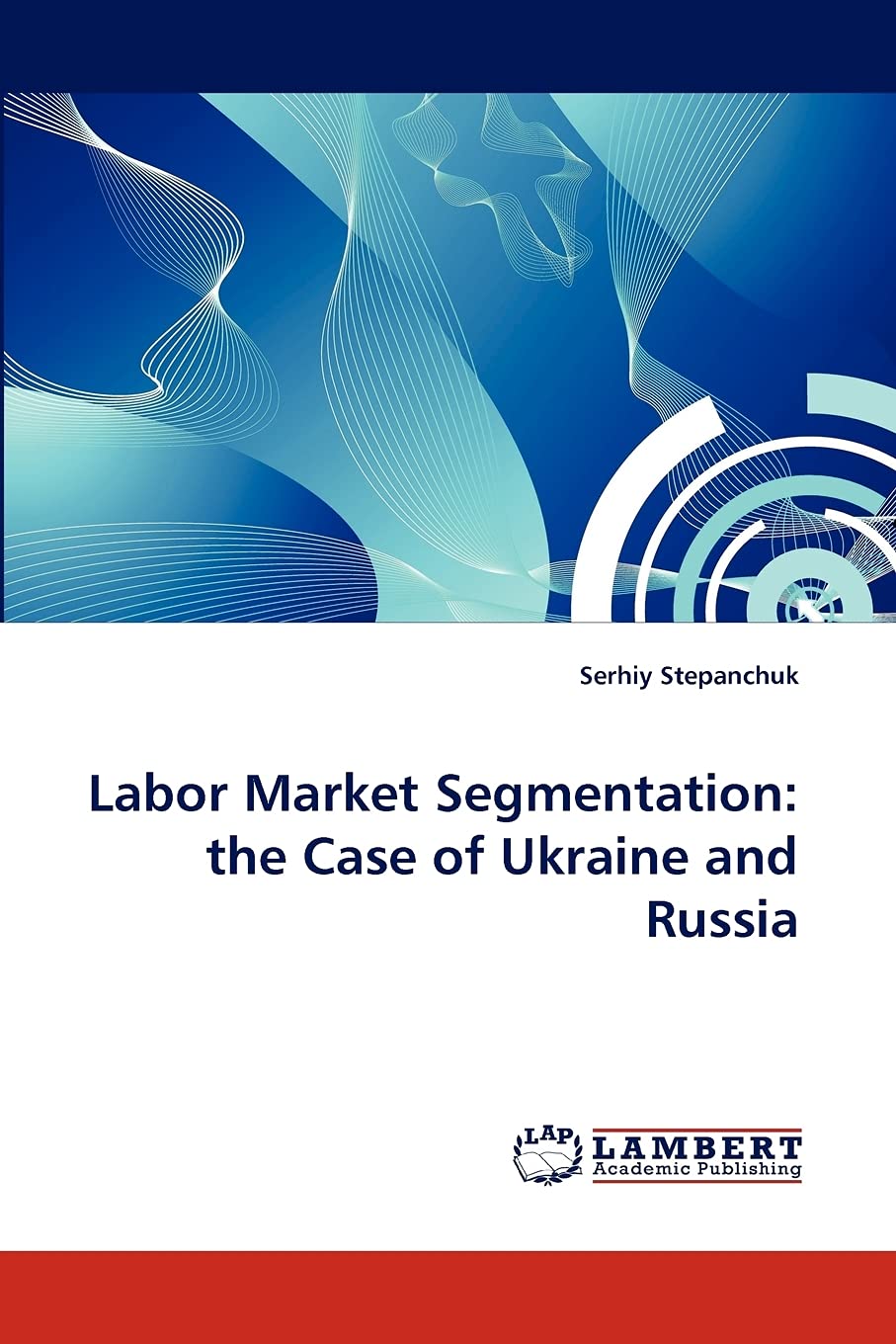 Labor Market Segmentation: the Case of Ukraine and Russia,Used