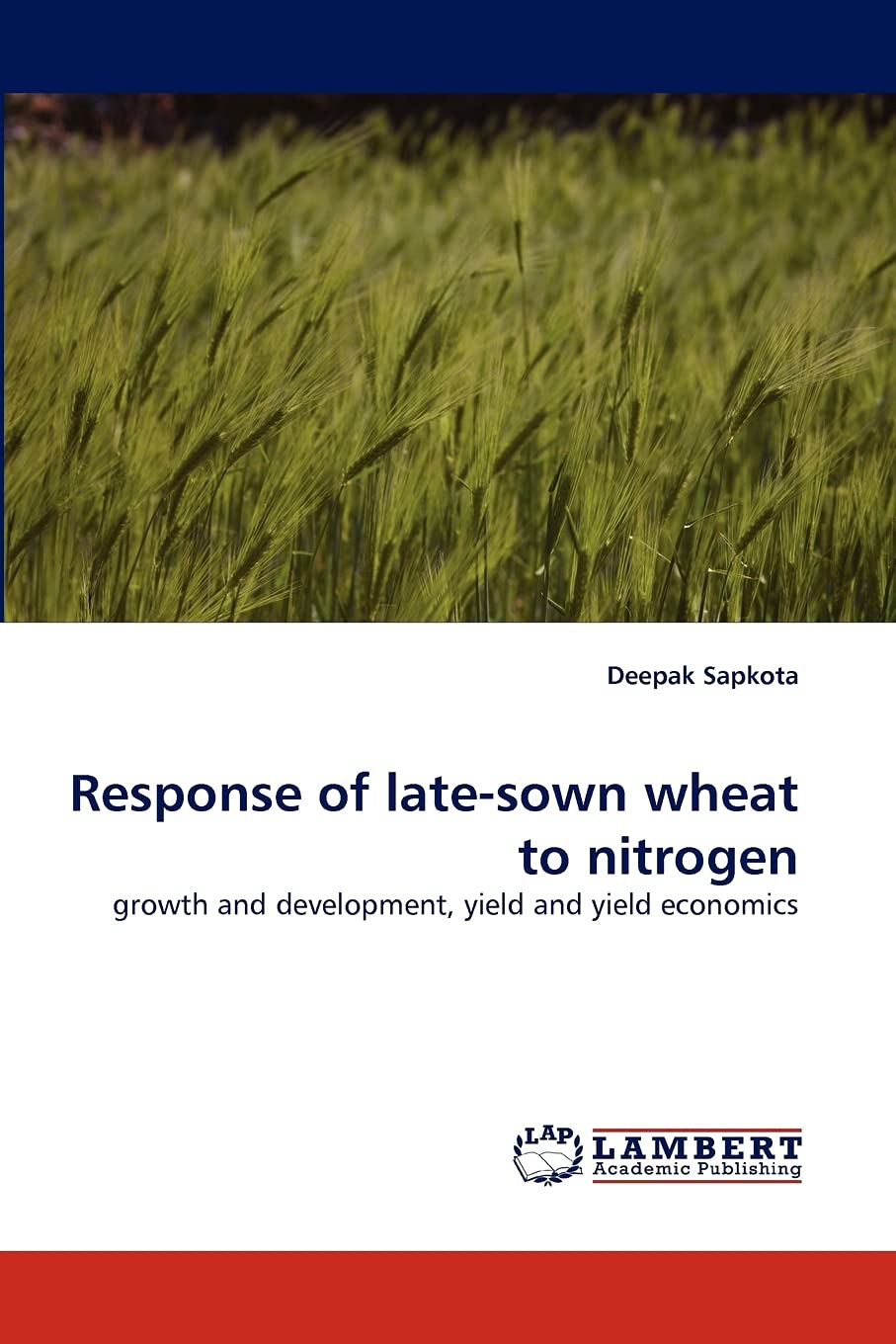 Response of latesown wheat to nitrogen: growth and development, yield and yield economics,Used