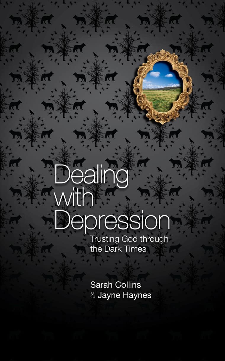 Dealing With Depression: Trusting God through the Dark Times,Used