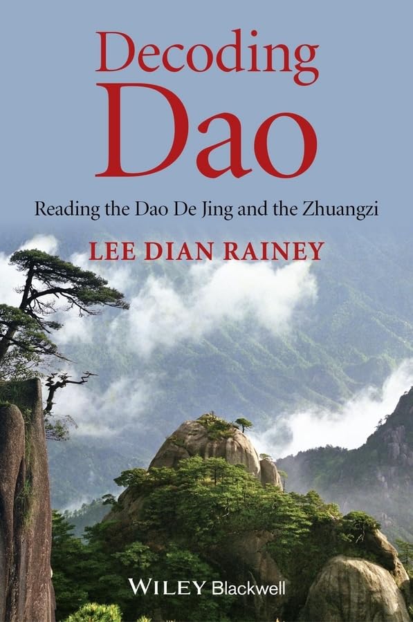Decoding Dao: Reading the Dao De Jing (Tao Te Ching) and the Zhuangzi (Chuang Tzu),Used