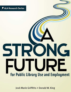 A Strong Future For Public Library Use And Employment (Ala Research),Used