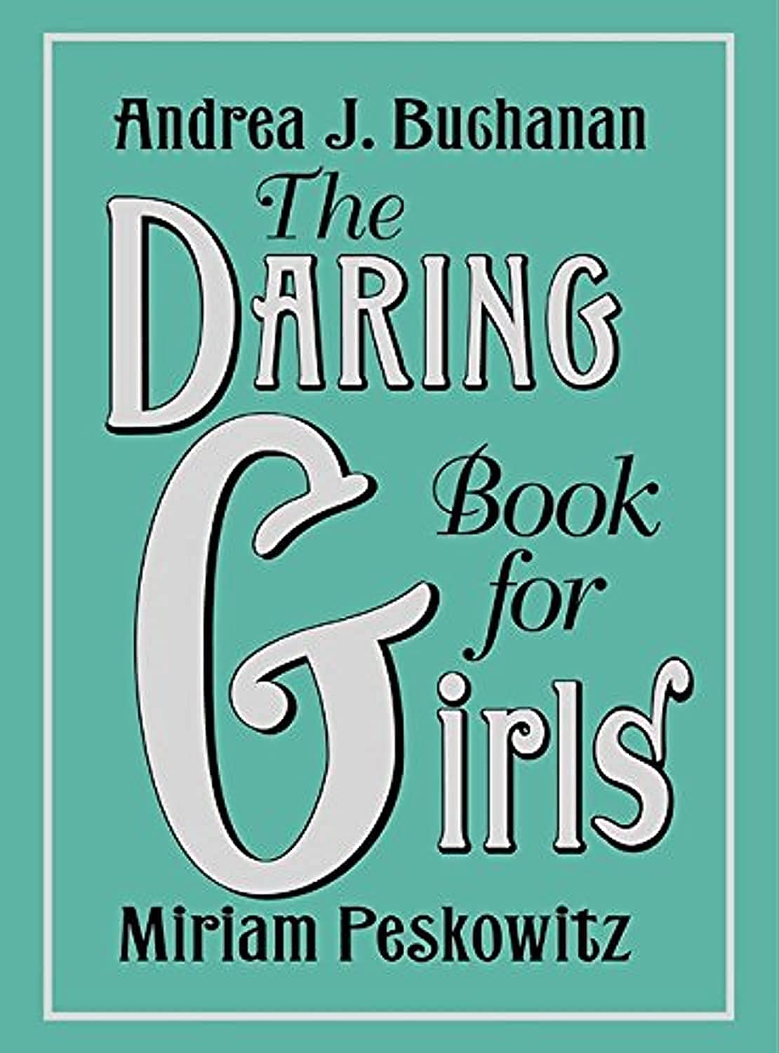The Daring Book for Girls,New