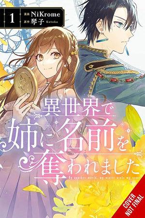 In Another World, My Sister Stole My Name, Vol. 1 (In Another World, My Sister Stole My Name, 1)