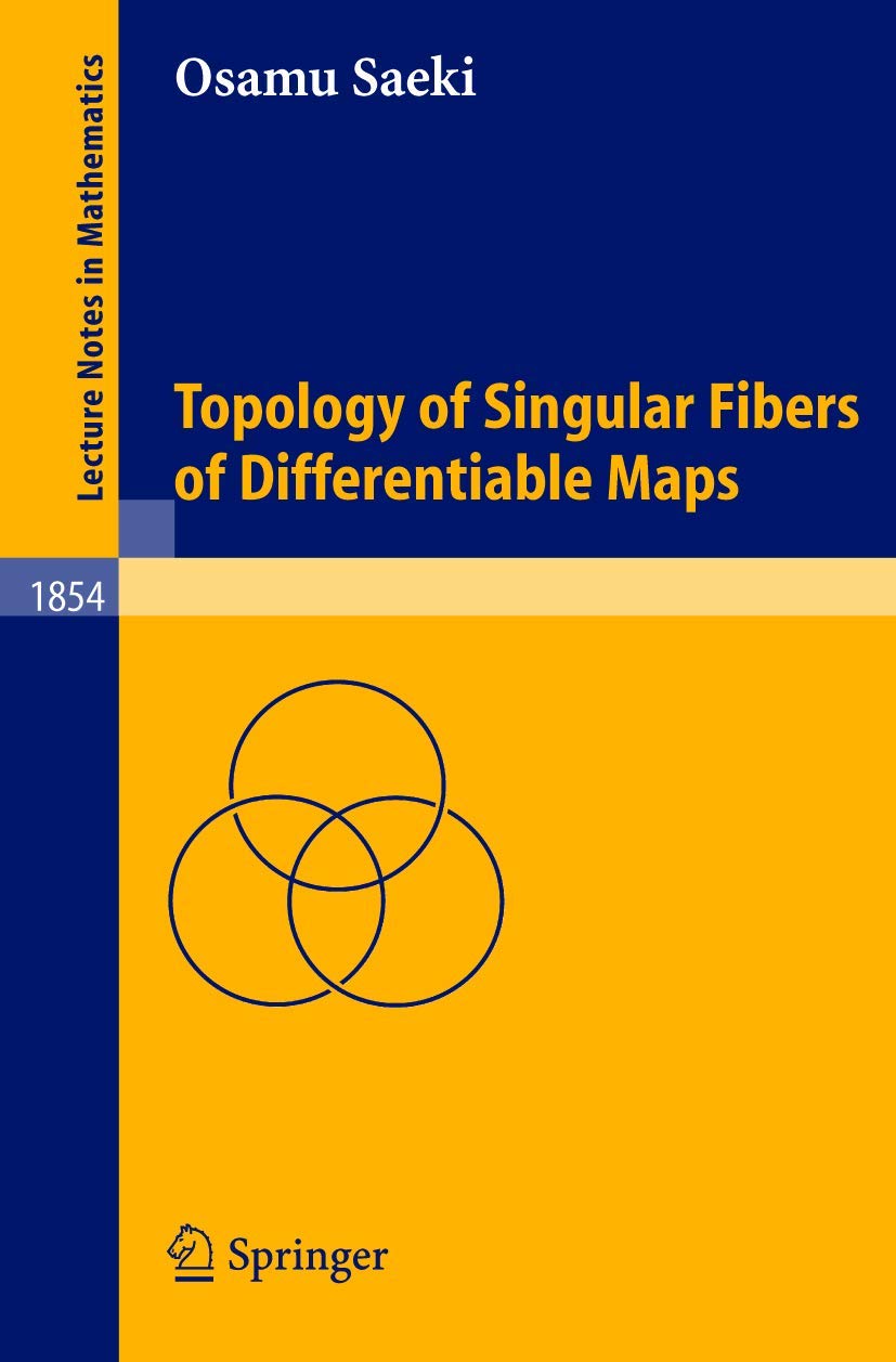 Topology of Singular Fibers of Differentiable Maps (Lecture Notes in Mathematics, 1854),Used