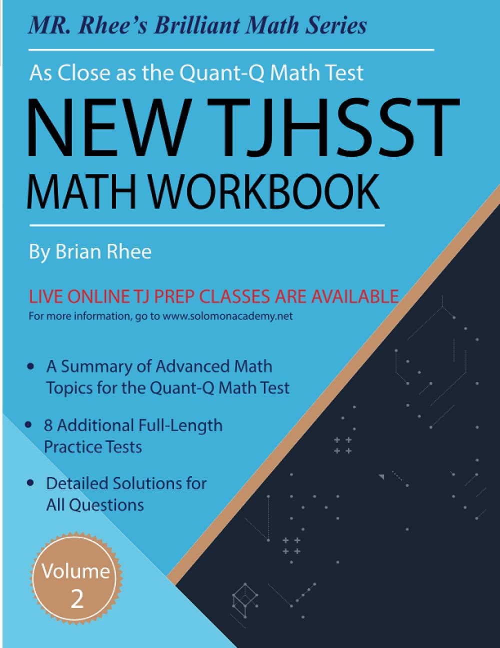 New TJHSST Math Workbook Volume 2: Advanced Workbook for the QuantQ Math Test,Used