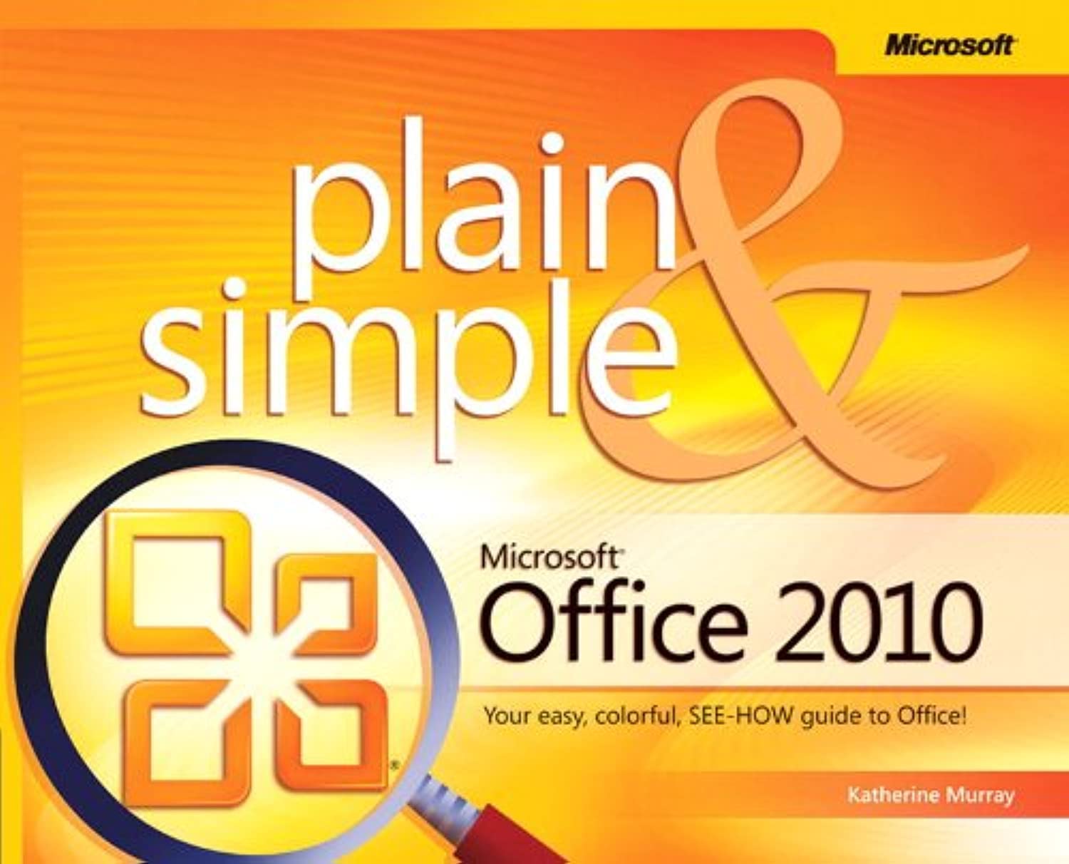 Microsoft Office 2010 Plain & Simple,Used