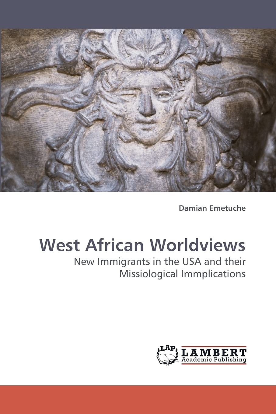 West African Worldviews: New Immigrants in the USA and their Missiological Immplications,Used