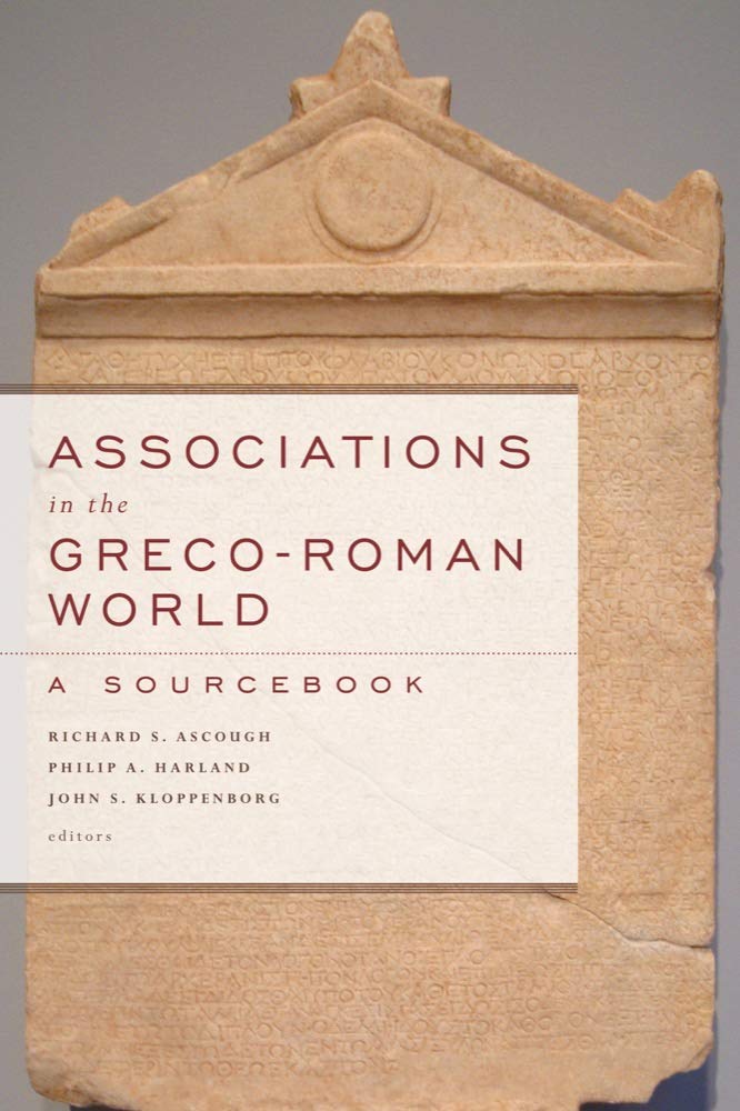 Associations In The Grecoroman World: A Sourcebook,Used