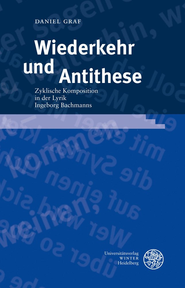 Wiederkehr Und Antithese: Zyklische Komposition in Der Lyrik Ingeborg Bachmanns (Probleme Der Dichtung) (German Edition),Used