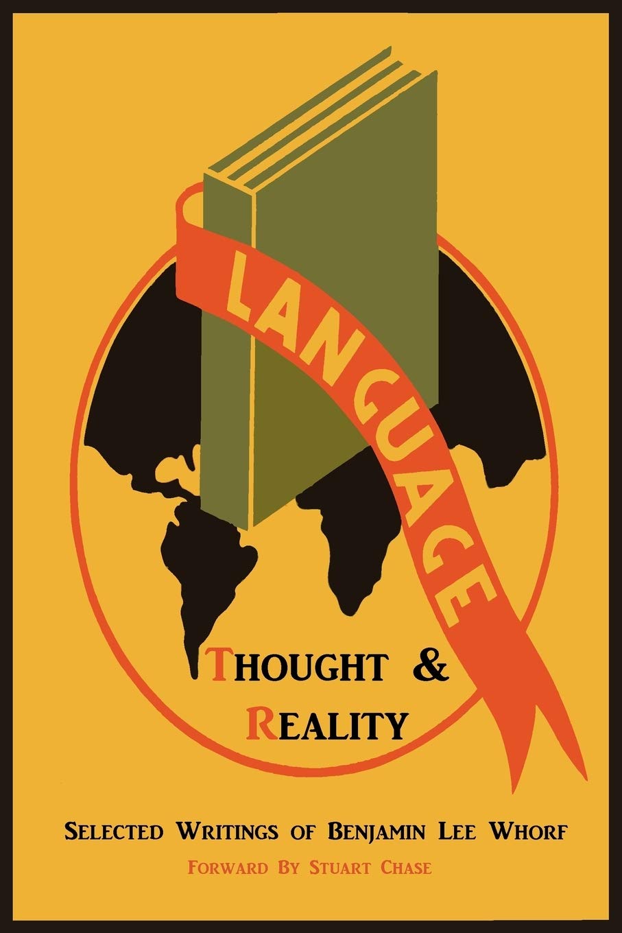 Language, Thought, and Reality: Selected Writings of Benjamin Lee Whorf,New
