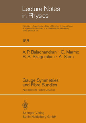 Gauge Symmetries And Fibre Bundles: Applications To Particle Dynamics (Lecture Notes In Physics, 188),Used