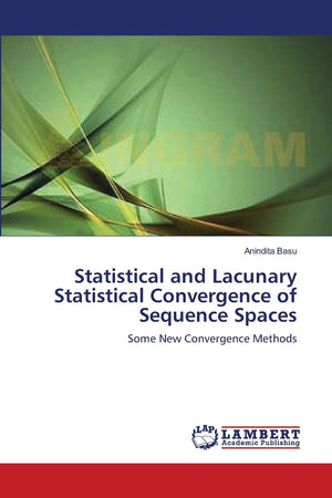 Statistical and Lacunary Statistical Convergence of Sequence Spaces: Some New Convergence Methods,Used