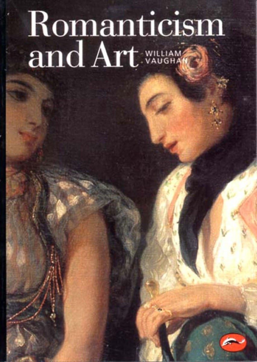 Romanticism and Art (Revised) (World of Art),New