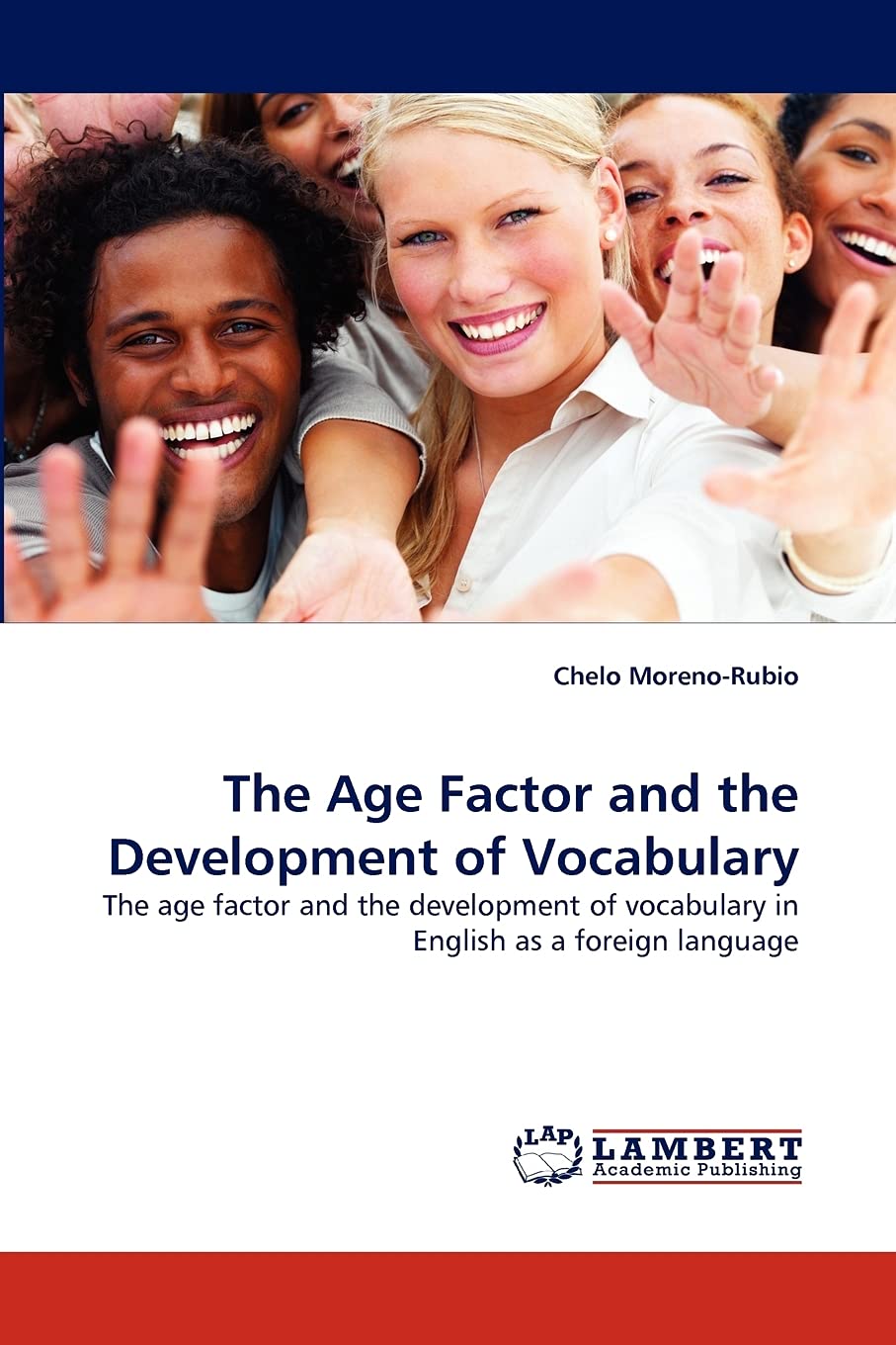 The Age Factor and the Development of Vocabulary: The age factor and the development of vocabulary in English as a foreign langu,Used