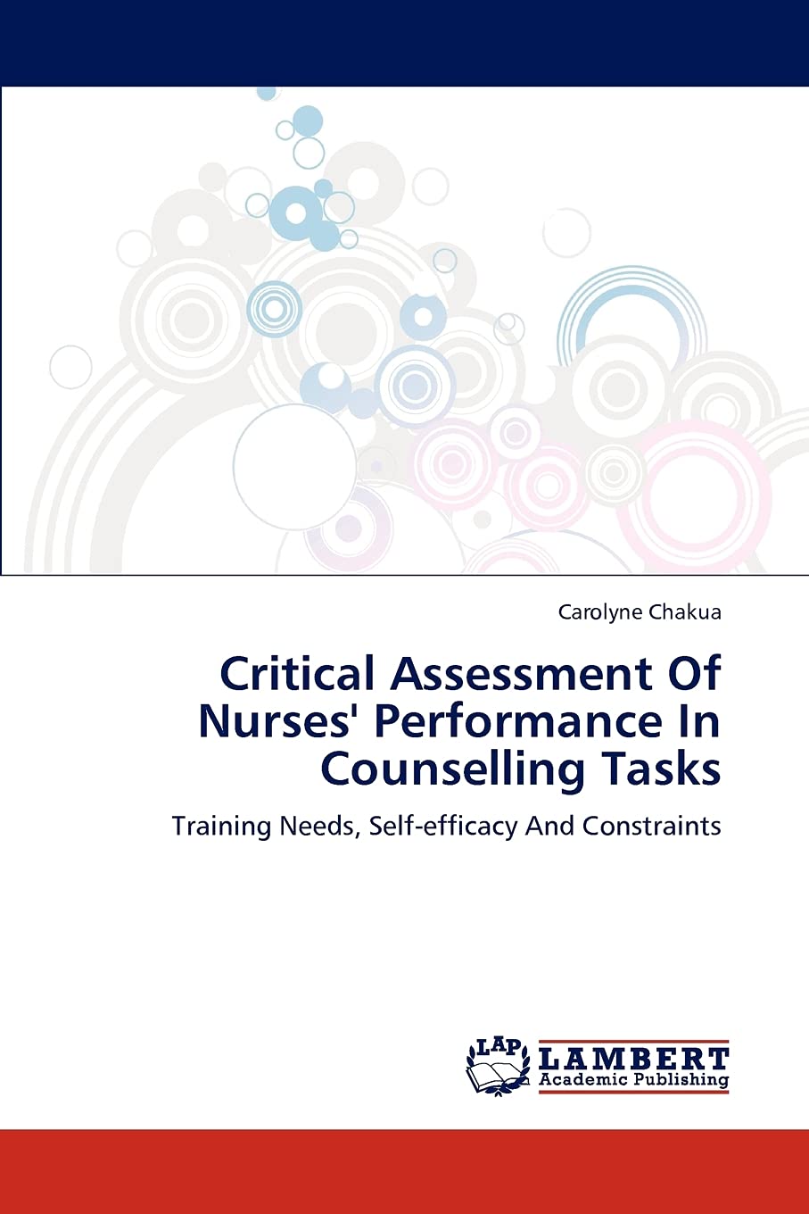 Critical Assessment Of Nurses' Performance In Counselling Tasks: Training Needs, Selfefficacy And Constraints,Used