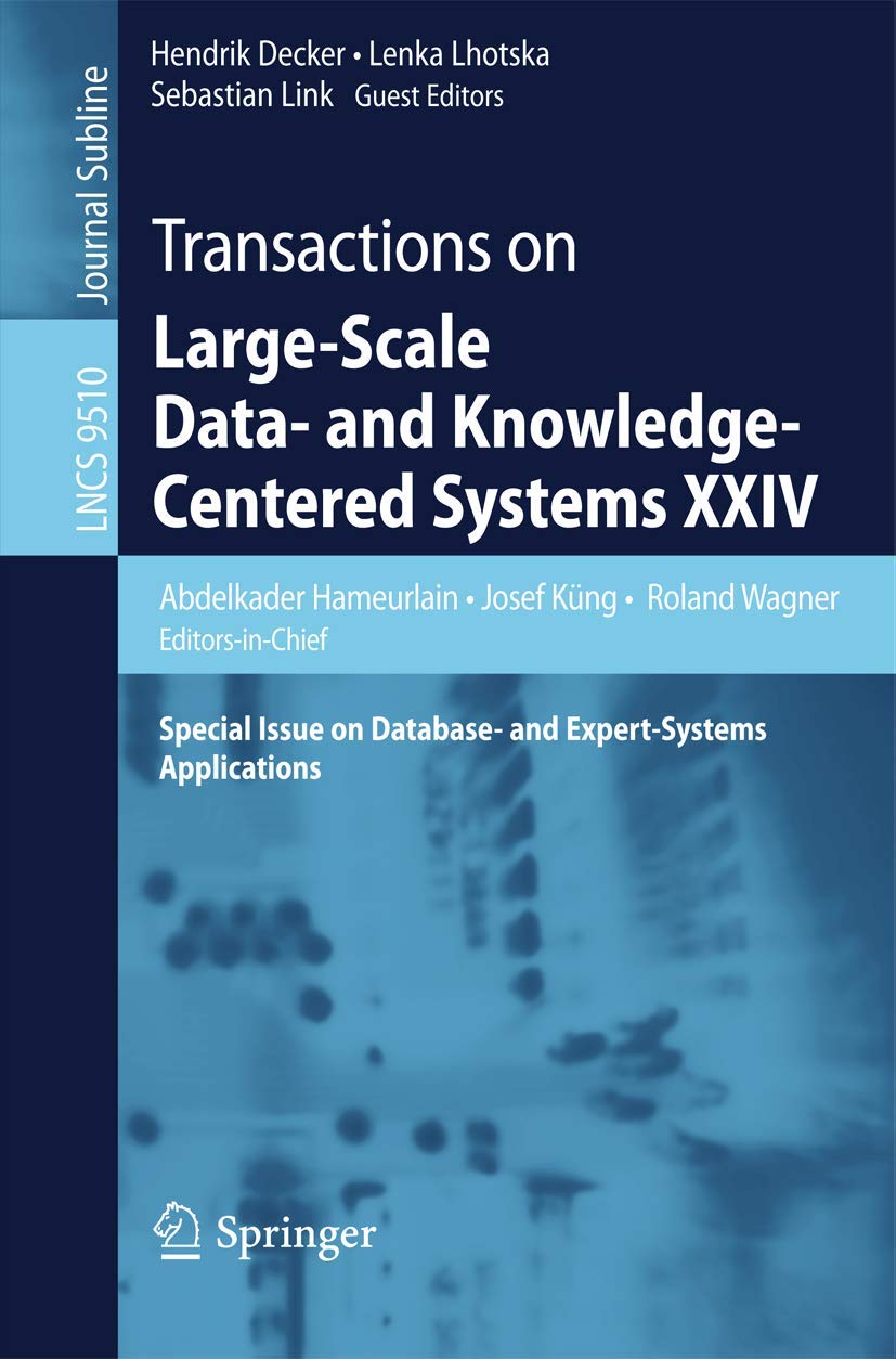 Transactions on LargeScale Data and KnowledgeCentered Systems XXIV: Special Issue on Database and ExpertSystems Application,Used