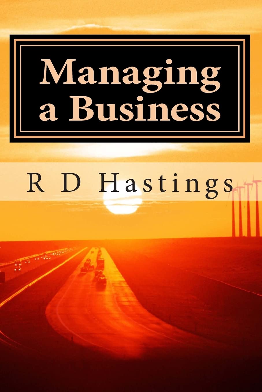 Managing A Small Business: A Guide To Successful Small Business Management,Used