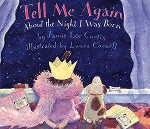 Tell Me Again About The Night I Was Born Board Book,New
