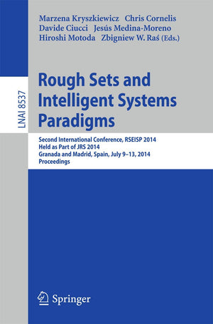 Rough Sets and Intelligent Systems Paradigms: Second International Conference, RSEISP 2014, Granada and Madrid, Spain, July 913,Used