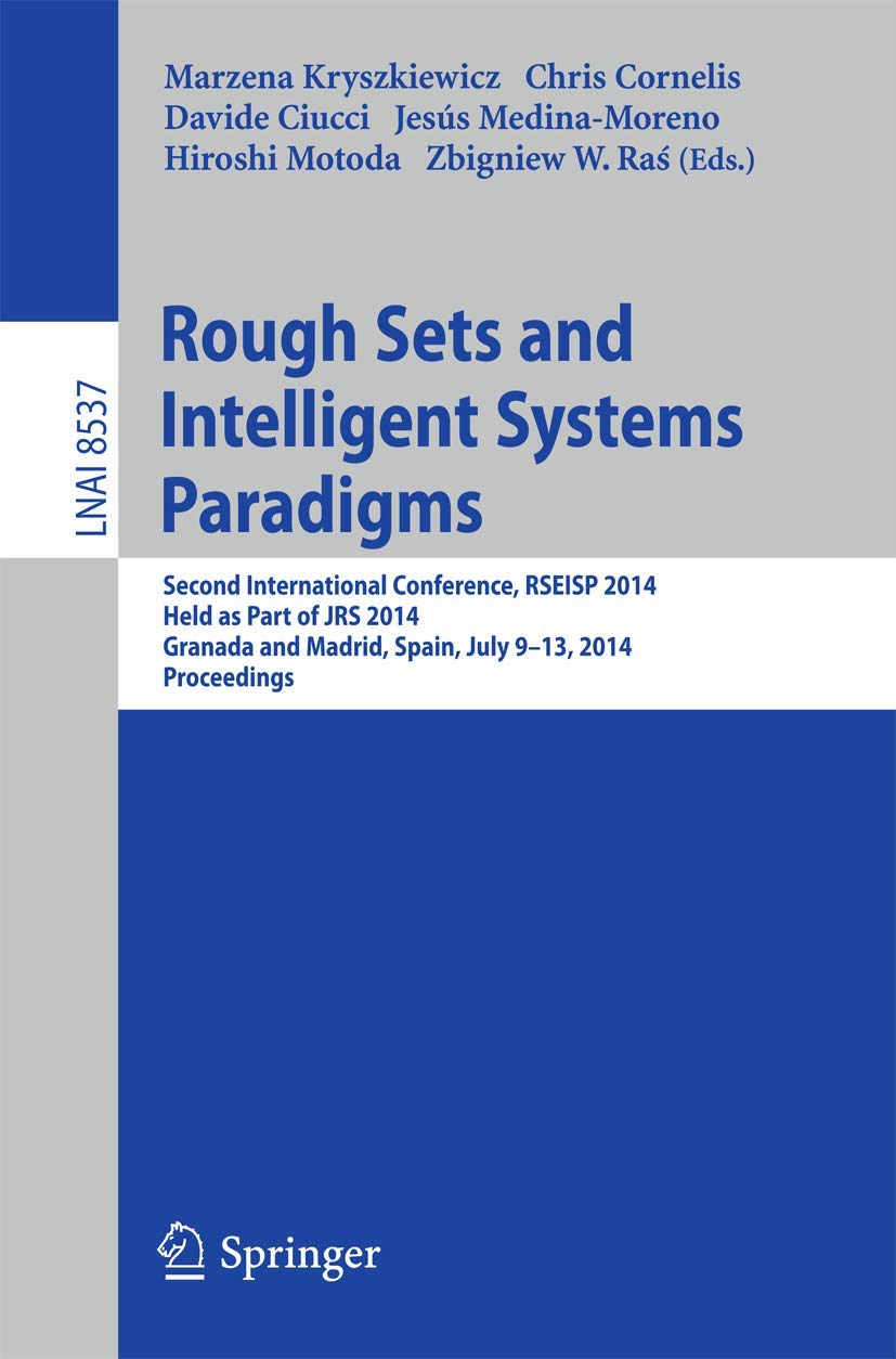 Rough Sets and Intelligent Systems Paradigms: Second International Conference, RSEISP 2014, Granada and Madrid, Spain, July 913,Used