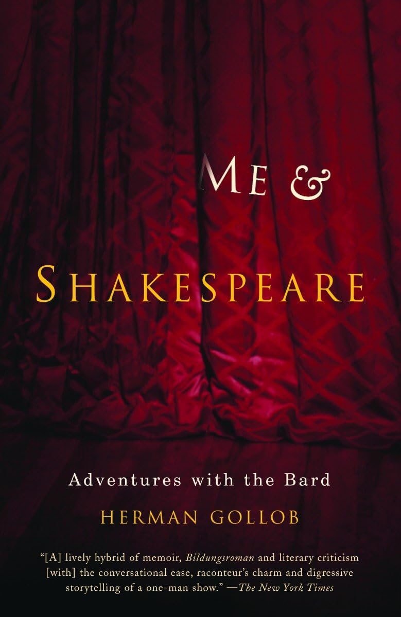 Me And Shakespeare: Adventures With The Bard