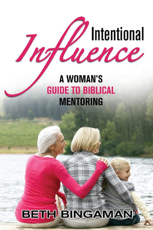 Intentional Influence: A Woman's Guide to Biblical Mentoring,Used