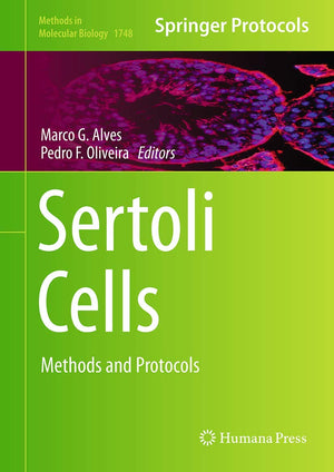 Sertoli Cells: Methods and Protocols (Methods in Molecular Biology, 1748),Used