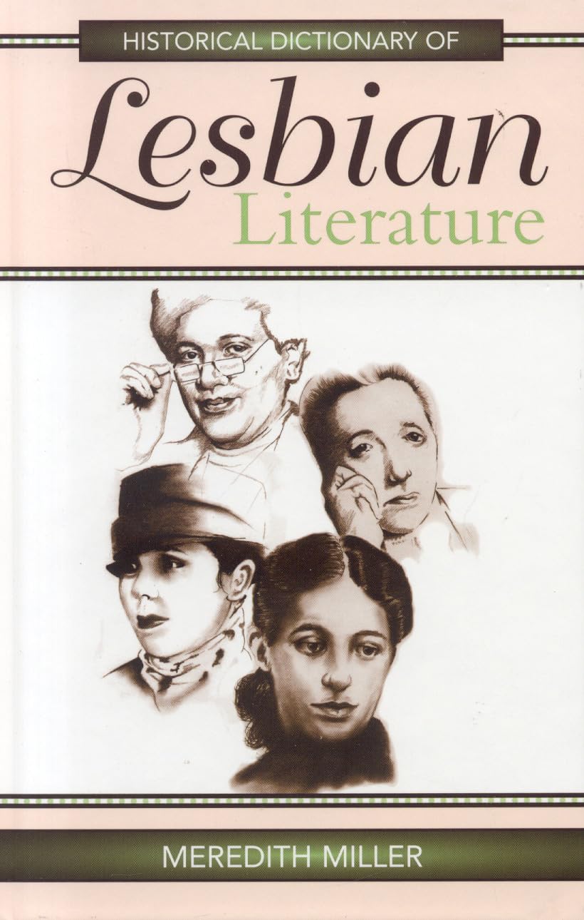 Historical Dictionary Of Lesbian Literature (Volume 8) (Historical Dictionaries Of Literature And The Arts, 8),Used