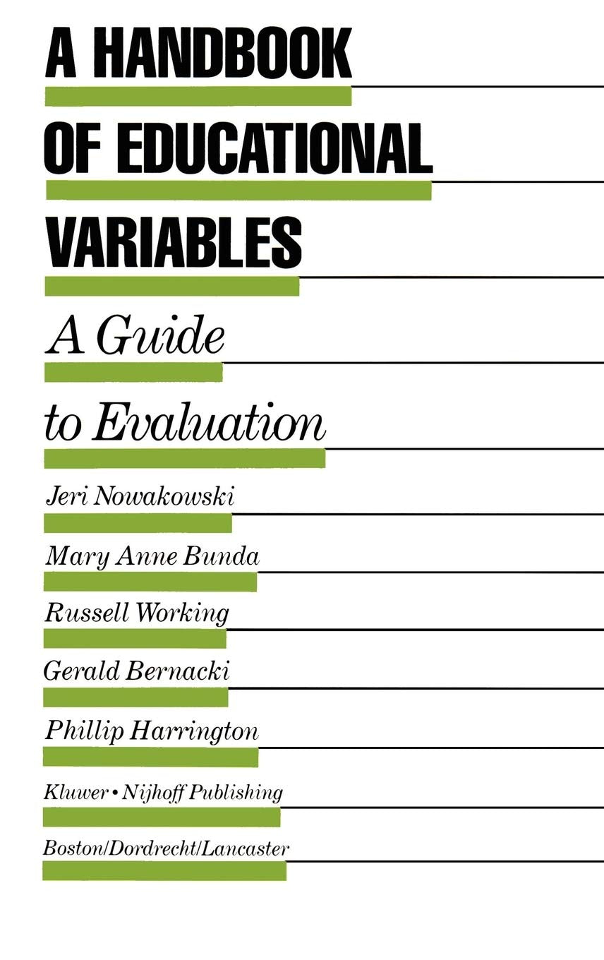 A Handbook of Educational Variables: A Guide to Evaluation (Evaluation in Education and Human Services, 9),Used