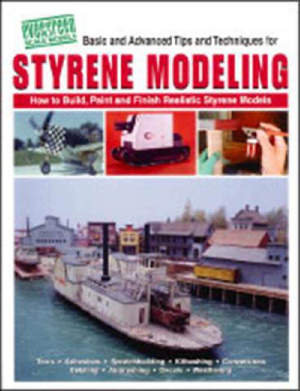 Styrene modeling: How to build, paint, and finish realistic styrene models,Used