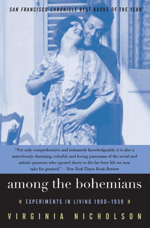 Among the Bohemians: Experiments in Living 19001939,Used