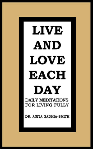 Live And Love Each Day: Daily Meditations For Living Fully,Used