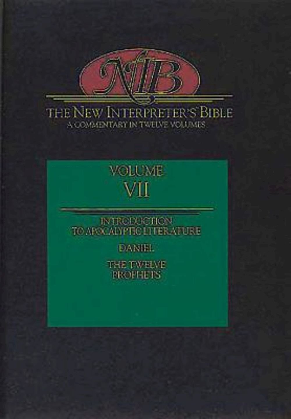 The New Interpreter's Bible: The Twelve Prophets (Volume 7),Used