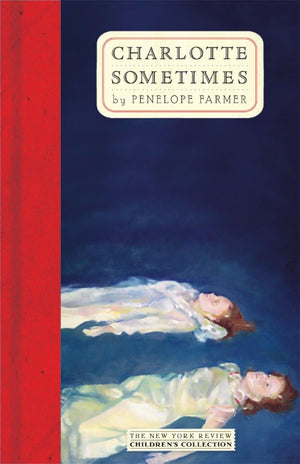 Charlotte Sometimes (The New York Review Children's Collection),Used
