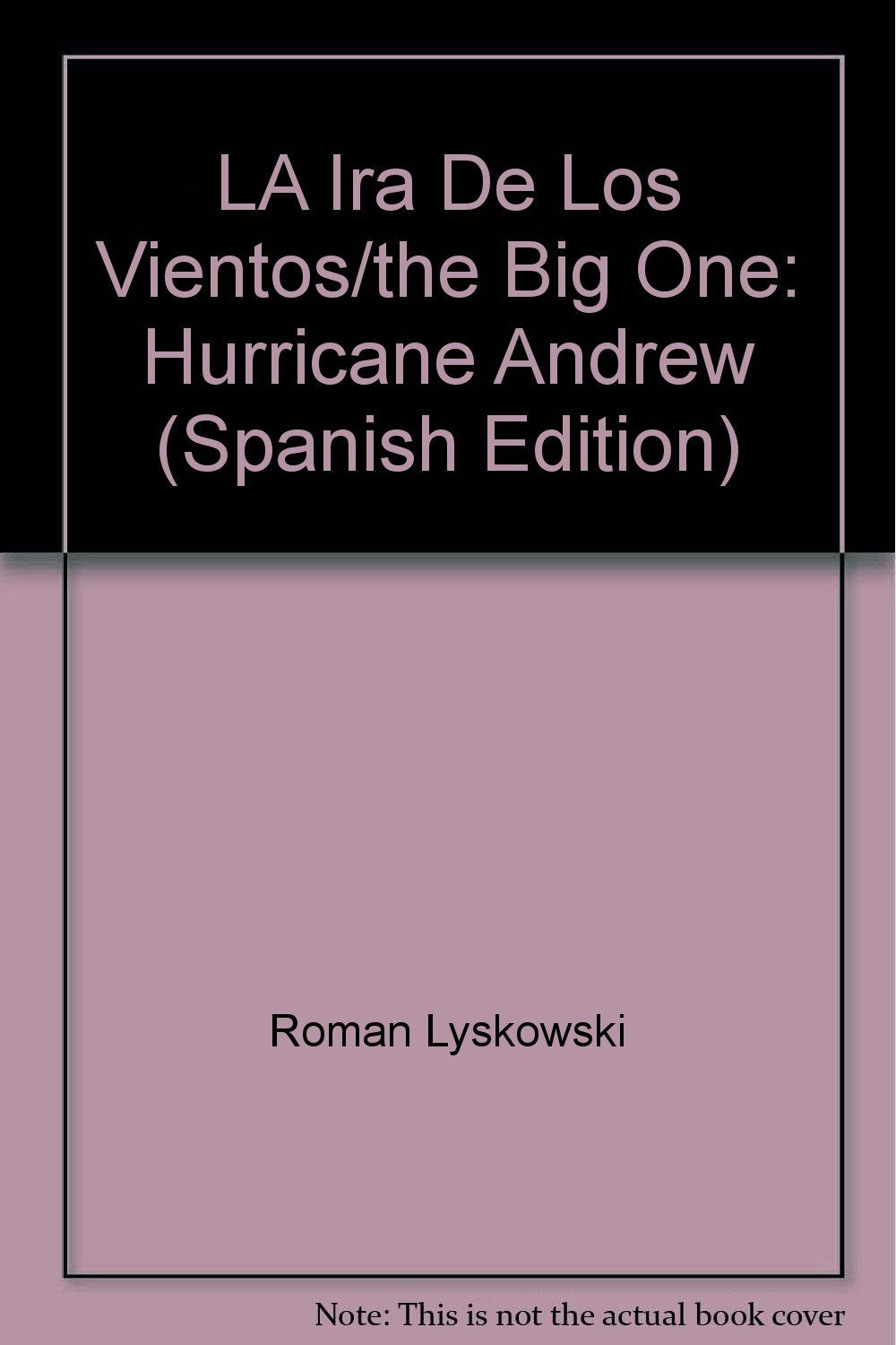LA Ira De Los Vientos/the Big One: Hurricane Andrew (Spanish Edition),Used