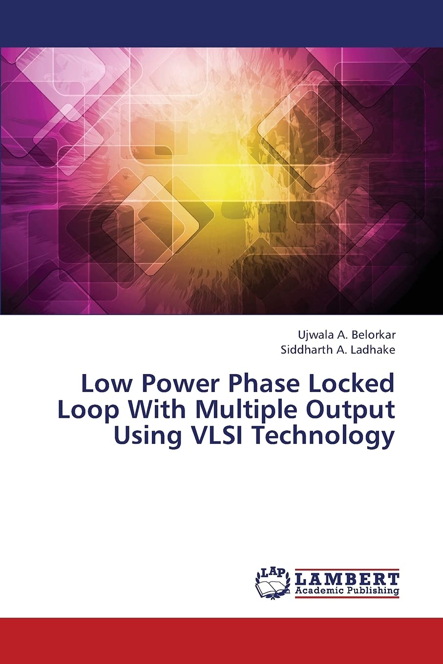 Low Power Phase Locked Loop With Multiple Output Using VLSI Technology,Used